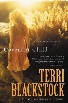 The Covenant Child by Blackstock, Terri