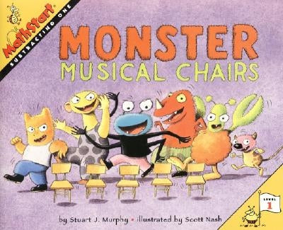 Monster Musical Chairs: Mathstart Level 1: Subtracking One by Murphy, Stuart J.