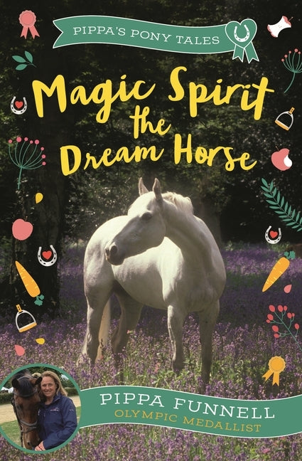 Magic Spirit the Dream Horse by Funnell, Pippa