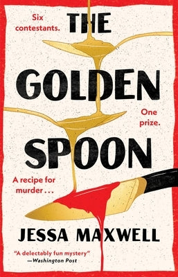 The Golden Spoon by Maxwell, Jessa