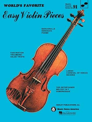 Easy Violin Pieces: World's Favorite Series #91 by Hal Leonard Corp