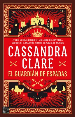 El Guardian de Espadas (Las Cr?nicas de Castelana 1) / Sword Catcher (Castellane 1) by Clare, Cassandra