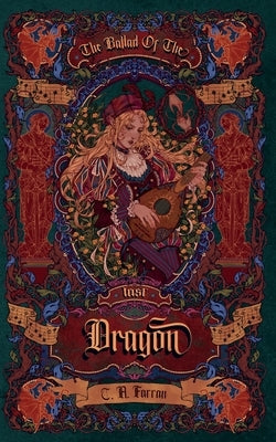 The Ballad of the Last Dragon by Farran, C. a.