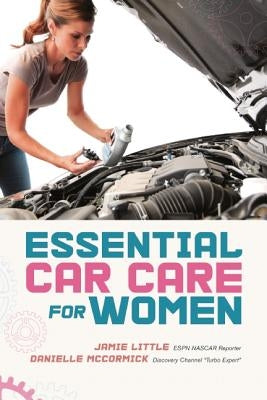 Essential Car Care for Women by Little, Jamie