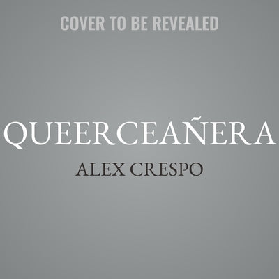 Queerceañera by Crespo, Alex