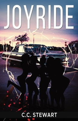 Joyride by Stewart, C. C.