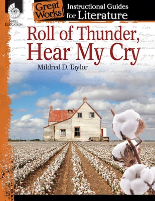 Roll of Thunder, Hear My Cry: An Instructional Guide for Literature by Aracich, Charles