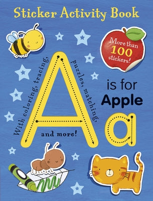 A is for Apple Sticker Activity Book: More Than 100 Stickers! by Cox, Hettie