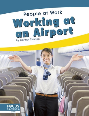 Working at an Airport by Stratton, Connor