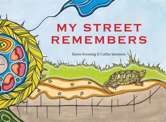 My Street Remembers by Krossing, Karen