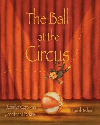 The Ball at the Circus by Corcoran, Jennifer