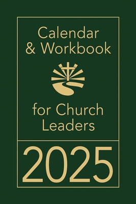 Calendar & Workbook for Church Leaders 2025 by Abingdon Press