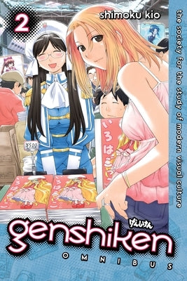 Genshiken Omnibus, Volume 2: The Society for the Study of Modern Visual Culture by Kio, Shimoku