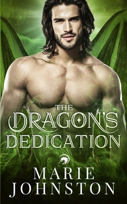 The Dragon's Dedication by Johnston, Marie