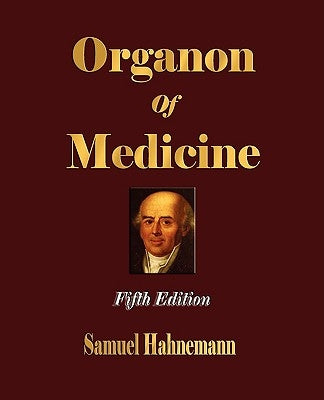 Organon of Medicine - Fifth Edition by Samuel Hahnemann