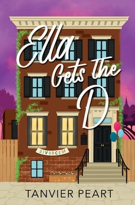 Ella Gets the D by Peart, Tanvier
