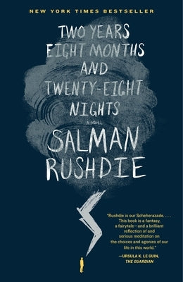 Two Years Eight Months and Twenty-Eight Nights by Rushdie, Salman