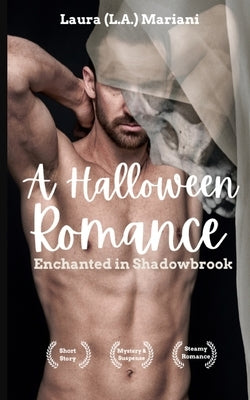 A Halloween Romance: Enchanted in Shadowbrook by Mariani, Laura (L a. ).