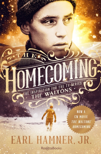 The Homecoming: The Inspiration for the TV series The Waltons by Hamner, Earl