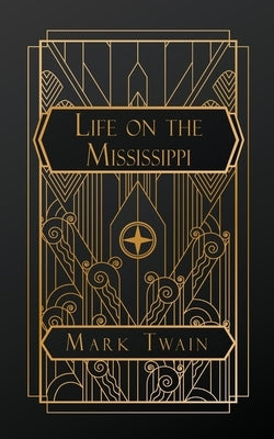 Life on the Mississippi by Twain, Mark