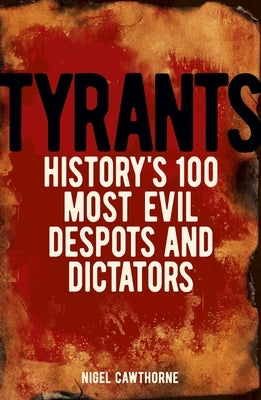 Tyrants by Cawthorne, Nigel