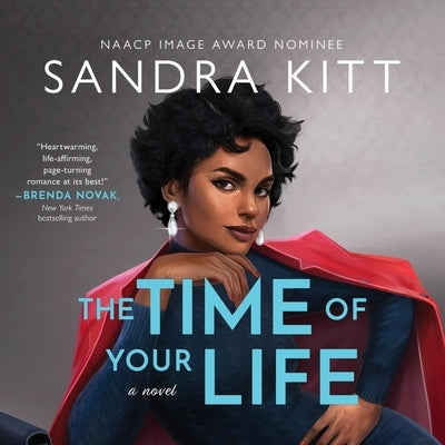 The Time of Your Life by Kitt, Sandra