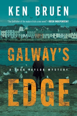 Galway's Edge: A Jack Taylor Novel by Bruen, Ken