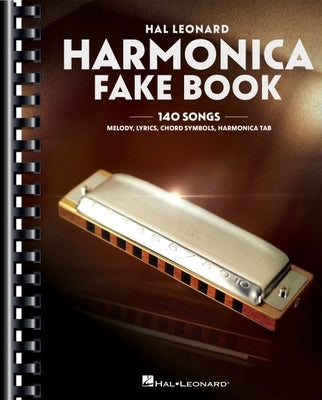 Harmonica Fake Book: 140 Songs with Accurate Transcriptions of Famous Solos and Licks by Schustedt, Jim