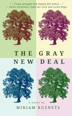 The Gray New Deal by Kuznets, Miriam