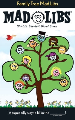 Family Tree Mad Libs: World's Greatest Word Game by Price, Roger