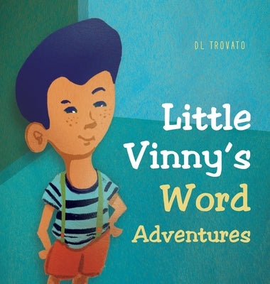 Little Vinny's Word Adventures by Trovato, DL