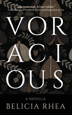 Voracious by Rhea, Belicia