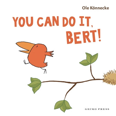 You Can Do It, Bert! by KÃ¶nnecke, Ole