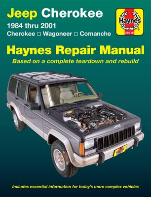 Jeep Cherokee, Wagoneer & Comanche 1984-01 by Haynes, J. H.