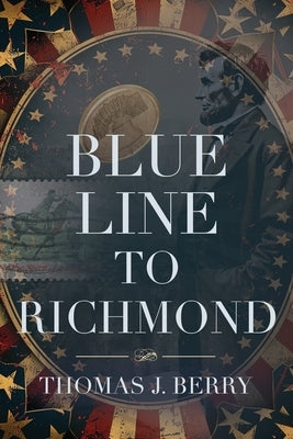 Blue Line to Richmond by Berry, Thomas J.