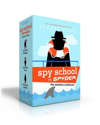 Spy School vs. Spyder (Boxed Set): The Mission Continues (Spy School Revolution; Spy School at Sea; Spy School Project X) by Gibbs, Stuart