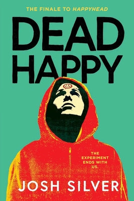 Dead Happy by Silver, Josh