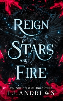 Reign of Stars and Fire by Andrews, Lj