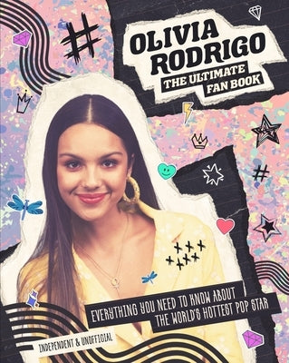 Olivia Rodrigo - Ultimate Fan Book by Croft, Malcolm