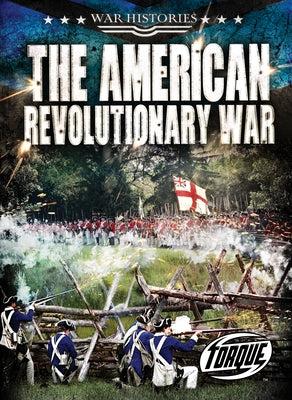 The American Revolutionary War by Moening, Kate
