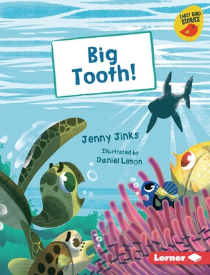 Big Tooth! by Jinks, Jenny