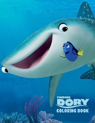 Finding Dory Coloring Book: Coloring Book for Kids and Adults with Fun, Easy, and Relaxing Coloring Pages by Johnson, Linda