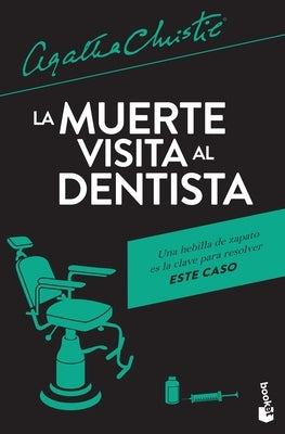 La Muerte Visita Al Dentista / One, Two, Buckle My Shoe by Christie, Agatha