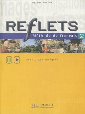 Reflets: Niveau 2 Livre de L'Eleve by Capelle, Guy