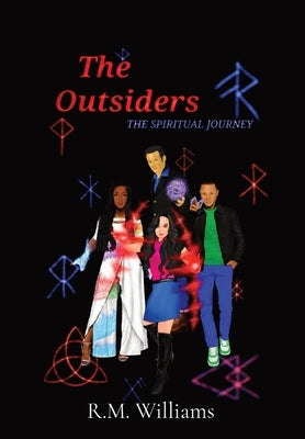 The Outsiders: The Spiritual Journey by Williams, R. M.