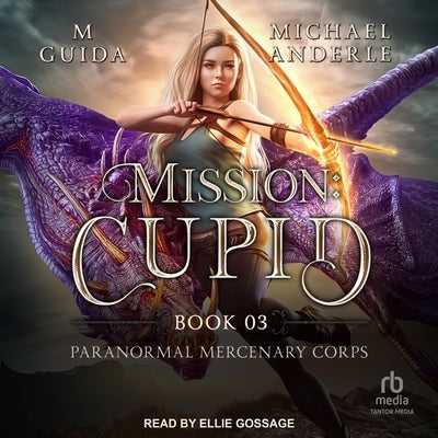 Mission: Cupid by Anderle, Michael