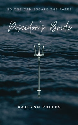 Poseidon's Bride by Phelps, Katlynn