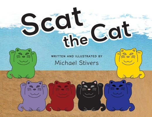 Scat the Cat by Stivers, Michael