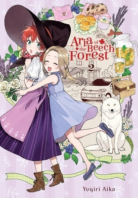 Aria of the Beech Forest, Vol. 2 by Aika, Yugiri