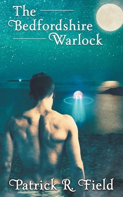 The Bedfordshire Warlock by Field, Patrick R.